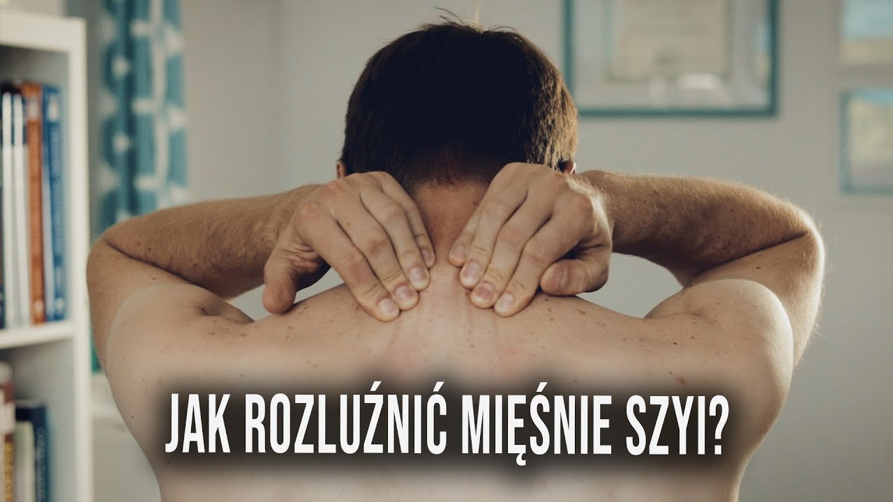 Zdejmij ciężar z głowy! Autoterapia szyi i karku