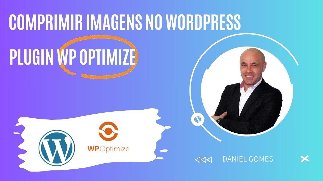 18 Comprimir imagens com plugin WP Optimize no wordpress - YouTube