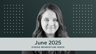 Dodge Momentum Index – June 2025