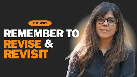 Revise & Revisit: The Secret to Lasting Success | Priya Kumar