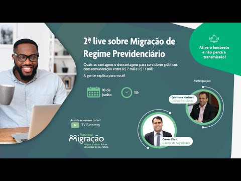 Migração para o RPC - Live para quem tem remuneração entre R$ 7 mil e R$ 12 mil