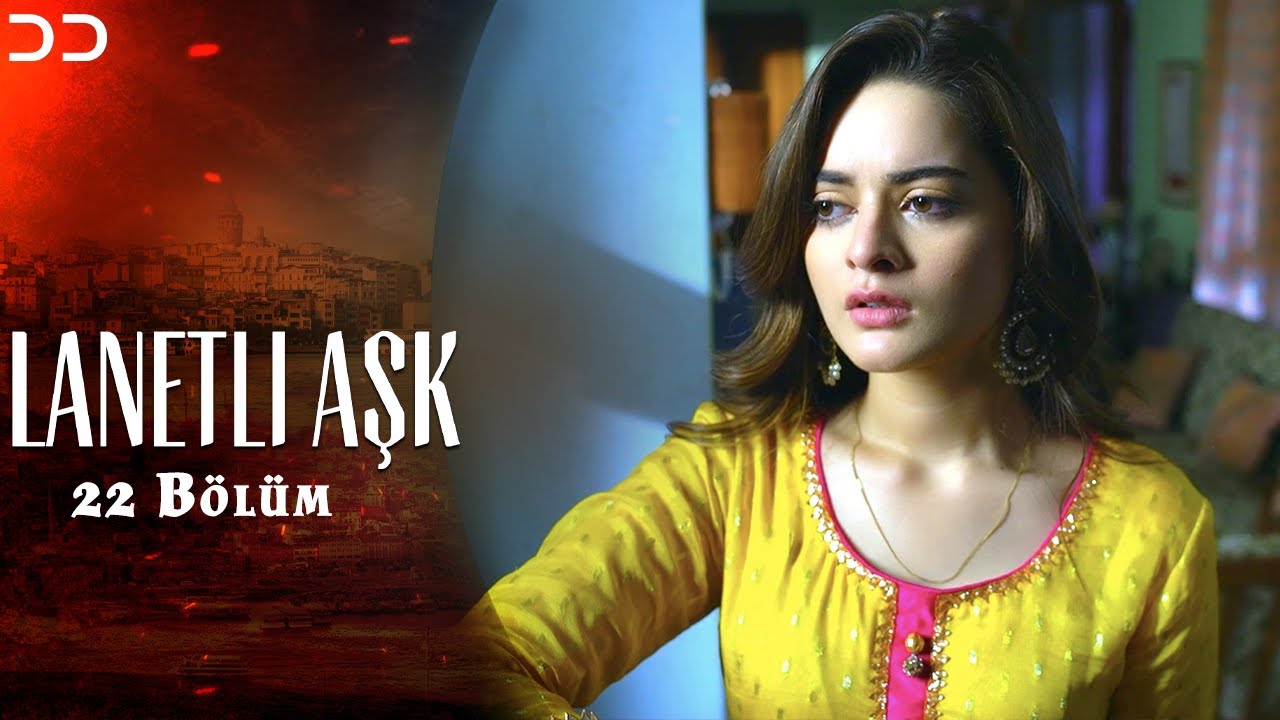 aşk 22 Bölüm Cursed Love Episode 22 CZ1O YouTube