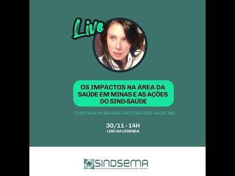 Live - Os impactos na área da saúde em Minas e as ações do SIND-SAÚDE Live - Os impactos na área da saúde em Minas e as ações do SIND-SAÚDE