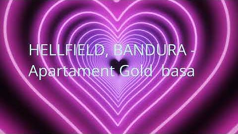 HELLFIELD, BANDURA - Apartament Gold basa vizs