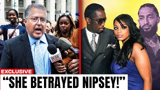 Diddy’s Lawyer EXPOSES Secret Lauren London Footage - Did She ELIMINATE Nipsey Hussle?