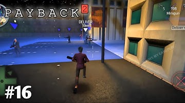 Payback 2 - THIEF / SENTRY ACTIVATED Gameplay Walkthrough Part 16 (Android iOS) AMG