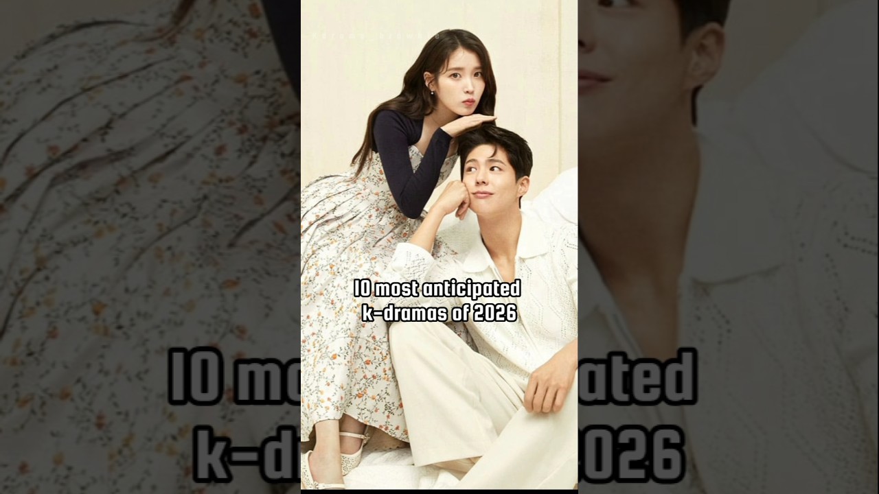 10 most anticipated k-dramas of 2026