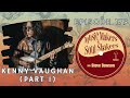 Ep. 179 - Kenny Vaughan (Pt. 1) | Sessions and Playing with Marty Stuart