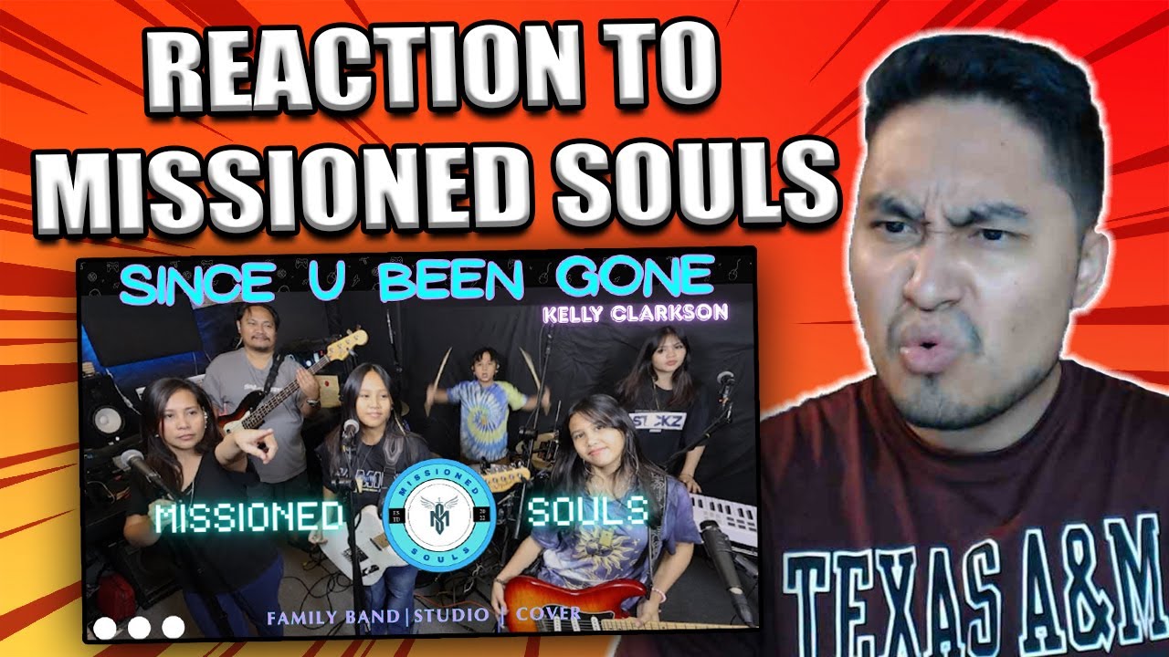 Missioned Souls Cover: Kelly Clarkson - Since U Been Gone (REACTION)