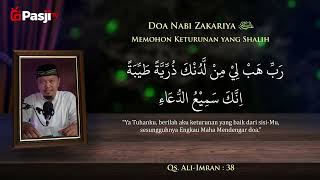 Do`a Nabi Zakariya عَلَيْهِ السَّلَامُ Memohon Keturununan yang Shalih