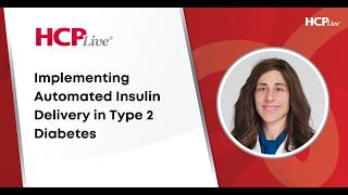 Implementing Automated Insulin Delivery in Type 2 Diabetes, With Diana Isaacs, PharmD