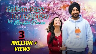 Gallan Bass Do Mithiye || Ranjit Bawa || New Punjabi Song 2024 || Parahuna 2 || musicx24