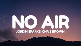 Jordin Sparks - No Air (Lyrics) ft. Chris Brown