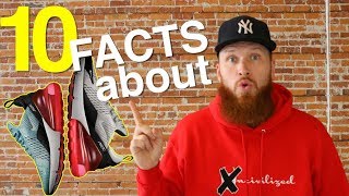NIKE AIR MAX 270: 10 FACTS YOU NEED TO KNOW!