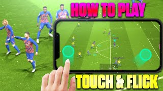 How to Play With TOUCH & FLICK (Advanced Control) in eFootball 2024 Mobile screenshot 2