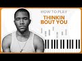 How To Play Thinkin Bout You By Frank Ocean On Piano - Piano Tutorial (PART 1)