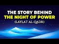 The story behind the night of power with shaykh hamza karamali