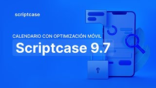 Scriptcase 9.7 - Calendario con optimización móvil