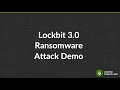 Lockbit 3.0 Ransomware Attack Demo