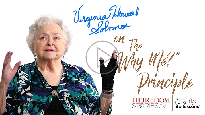 Virginia Solomon - On The "Why Me Principle"