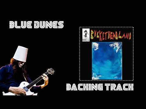 #Buckethead &quot;Blue Dunes&quot; (Backing Track)