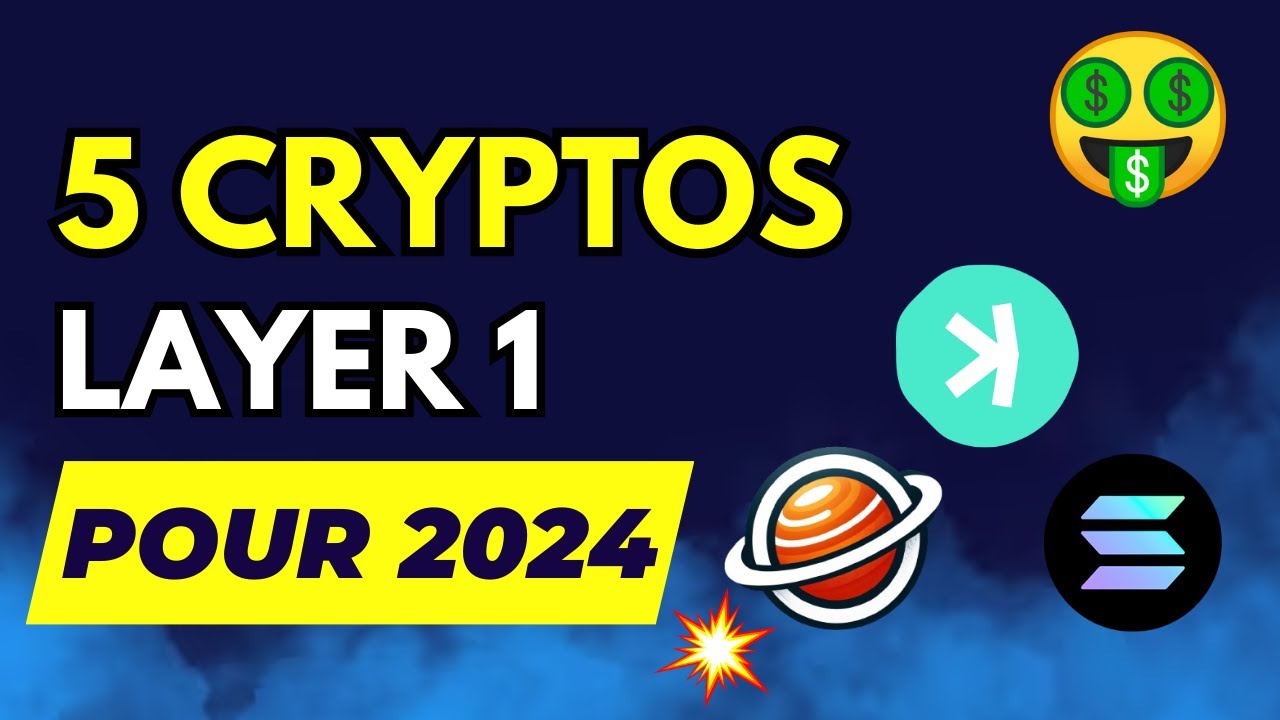 TOP 5 des CRYPTOS LAYER 1 À SURVEILLER POUR 2024 🔥💎