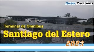 SANTIAGO DEL ESTERO - Terminal / Un viaje largamente esperado