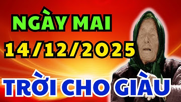Tử Vi Hàng Ngày 14/12/2025: Chúc mừng con giáp hưởng lộc trời cho, trúng lớn