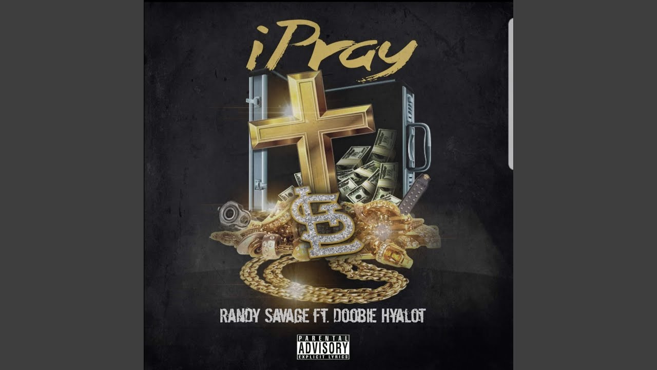 I Pray (feat. Doobie Hyalot)