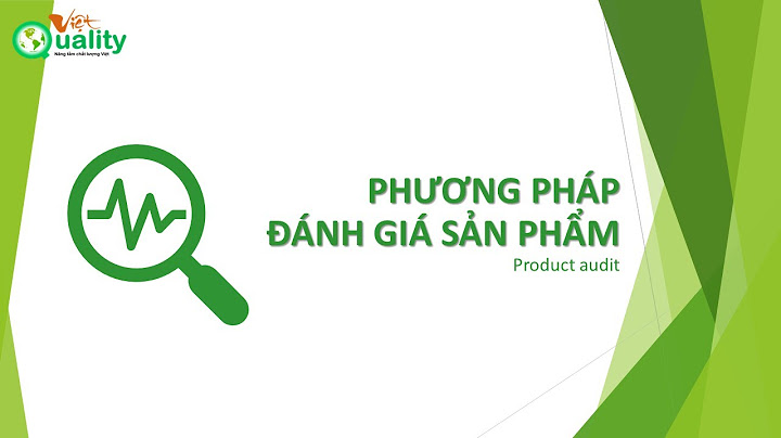 Đánh giá chất lượng sản phẩm dịch vụ là gì