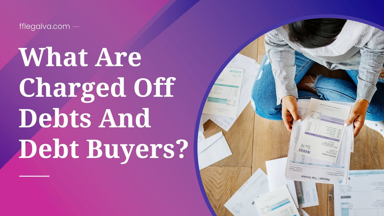 What Are Charged Off Debts And Debt Buyers?