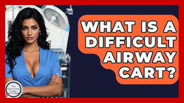 What Is A Difficult Airway Cart? - The Operating Table
