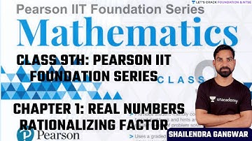 Pearson IIT Foundation Series | Chapter 1: Real Numbers Rationalizing factor | Shailendra Gangwar