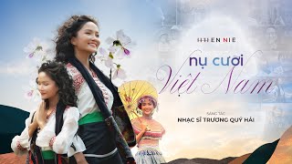 Nụ Cười Việt Nam - H’Hen Niê x FPT - Nhạc sĩ Trương Quý Hải | OFFICIAL M/V