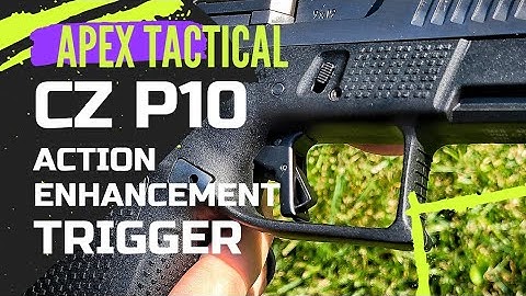 Apex Action Enhancement Trigger for the CZ P10