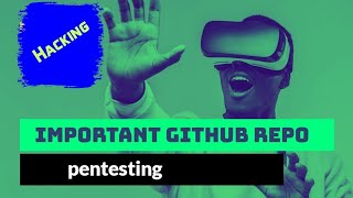 Some important Github repo For pentesting