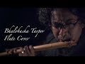 Bhalobasha tarpor  arnob flute cover by bakhtiar hossain