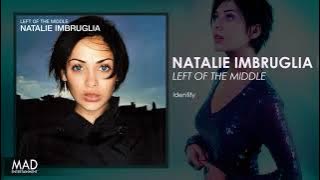 Natalie Imbruglia - Identify