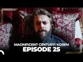 Magnificent Century Kosem Episode 25 Long Version Magnificent Century Kosem Episode 25 Long Version