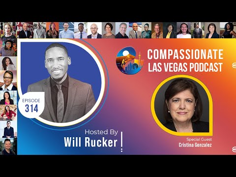 Compassion on a Global Scale with Cristina Gonzalez | Compassionate Las Vegas Podcast S3 E14