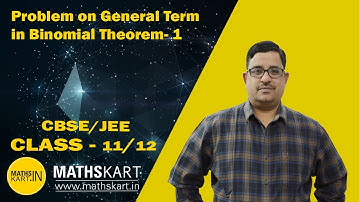 Problem on General Term in Binomial Theorem-1 | Class-11 CBSE/JEE Maths