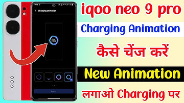 iqoo neo 9 pro charging animation kaise change kare|how to set top charging animation iqoo neo 9 pro