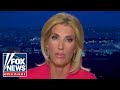 Ingraham: Biden White House making US look weak on world stage