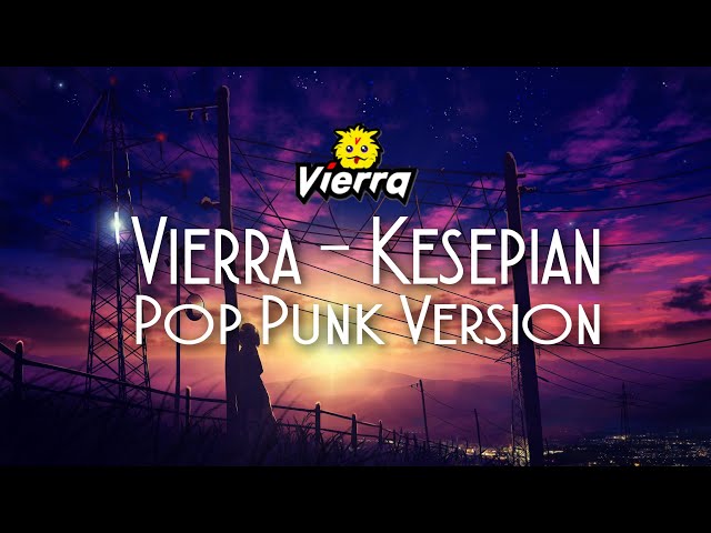 Vierra - Kesepian (Pop Punk Version) by Nass ID class=