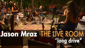 Jason Mraz - Long Drive (Live from The Mranch)
