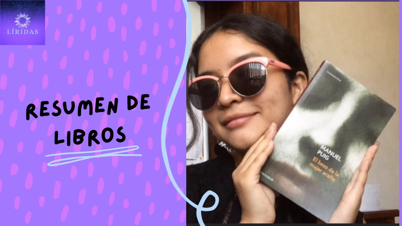 Resumen de libros|EL BESO DE LA MUJER ARAÑA-Manuel Puig - YouTube