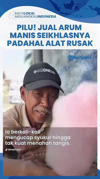 Kisah Abah Midin Nekat Jual Arum Manis Seikhlasnya demi Lanjutkan Hidup, Alat Rusak & Punya Utang