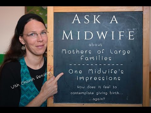 ask-a-midwife---mothers-of-large-families---thoughts-about-giving-birth-to-many-children