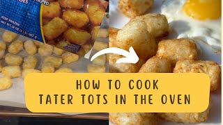 How to Cook Frozen Tater Tots in the Oven