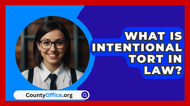 What Is Intentional Tort In Law? - CountyOffice.org